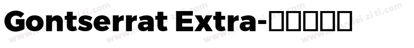 Gontserrat Extra字体转换